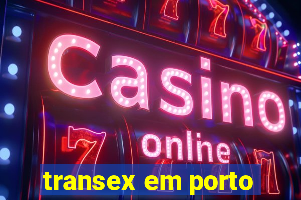 transex em porto